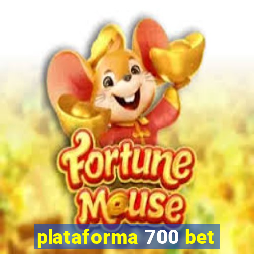 plataforma 700 bet